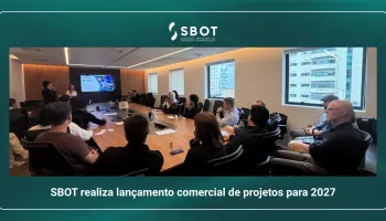 SBOT realiza lançamento comercial de projetos para 2027